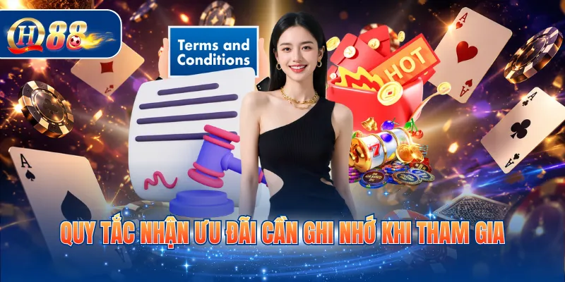 Quy tắc nhận ưu đãi cần ghi nhớ khi tham gia